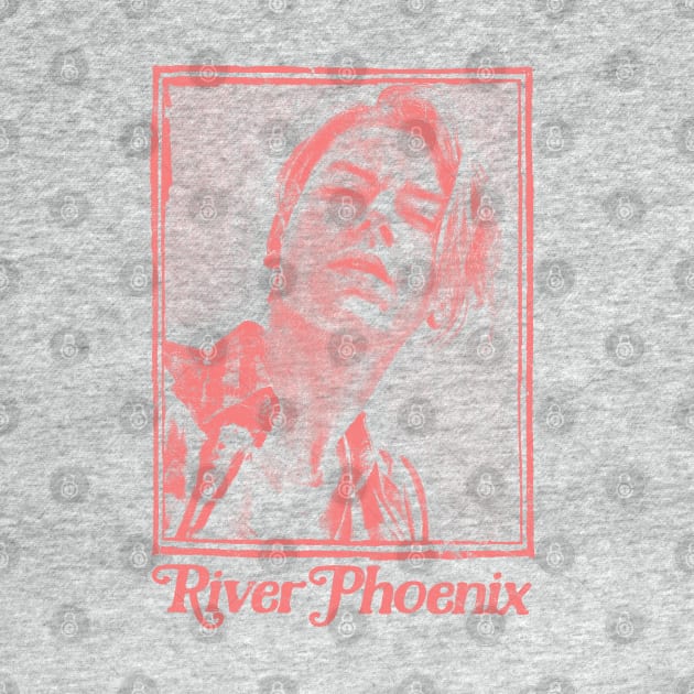 River Phoenix - 90s Style Retro Design by DankFutura